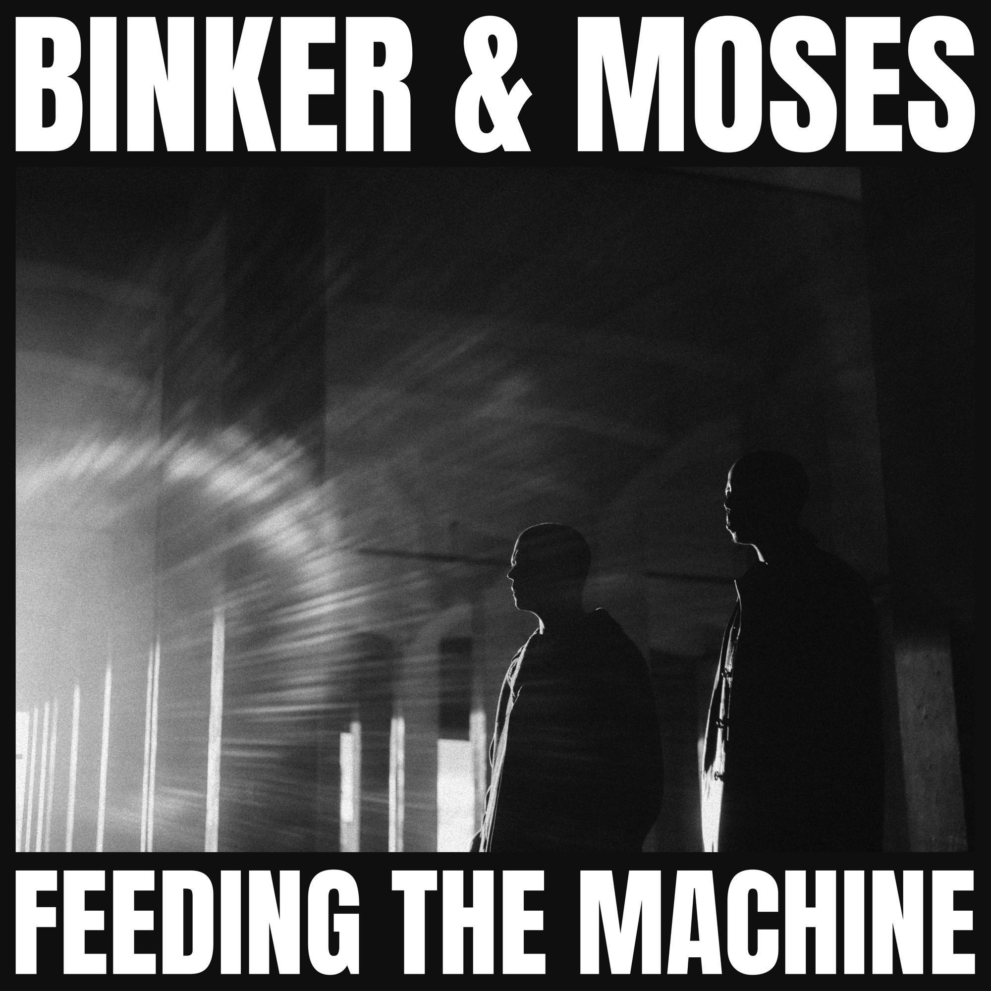 Album artwork for Album artwork for Feeding the Machine by Binker and Moses by Feeding the Machine - Binker and Moses