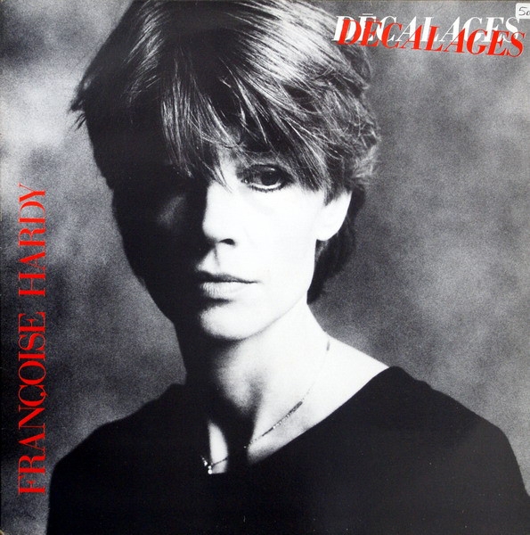 Album artwork for Decalages by Francoise Hardy