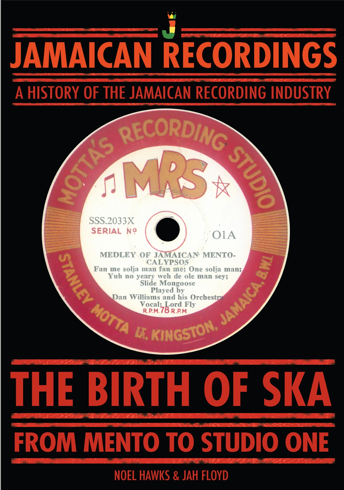 Album artwork for Album artwork for The Birth of Ska - From Mento to Studio One by Noel Hawks and Jah Floyd by The Birth of Ska - From Mento to Studio One - Noel Hawks and Jah Floyd