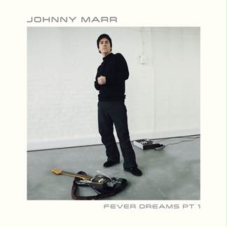Album artwork for Album artwork for Fever Dreams Pt 1 by Johnny Marr by Fever Dreams Pt 1 - Johnny Marr