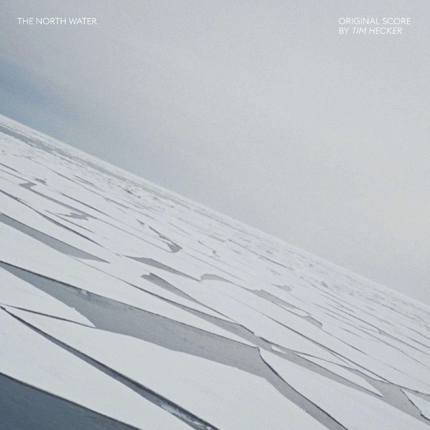 Album artwork for Album artwork for The North Water (Original Score) by Tim Hecker by The North Water (Original Score) - Tim Hecker