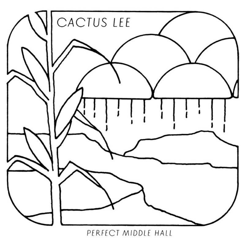 Album artwork for Perfect Middle Hall by Cactus Lee