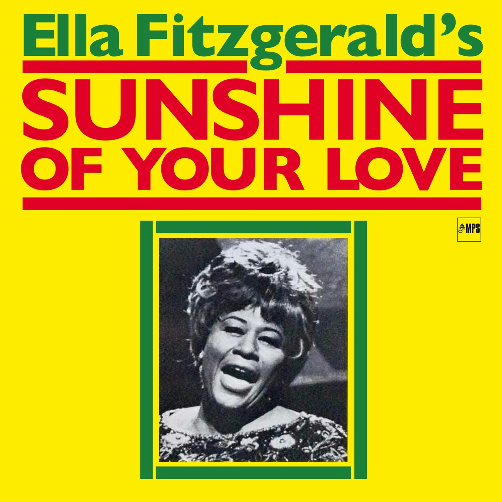 Album artwork for Sunshine Of Your Love by Ella Fitzgerald