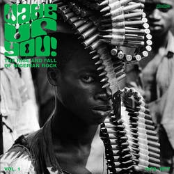 Album artwork for Wake Up You Volume 1: The Rise and Fall Of Nigerian Rock Music (1972 - 1977) by Various