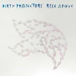 Album artwork for Album artwork for Rise Above by Dirty Projectors by Rise Above - Dirty Projectors