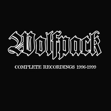 Album artwork for Album artwork for Complete Recordings 1996-1999 by Wolfpack by Complete Recordings 1996-1999 - Wolfpack