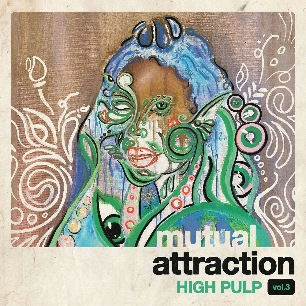 Album artwork for Album artwork for Mutual Attraction Vol. 3 by High Pulp by Mutual Attraction Vol. 3 - High Pulp