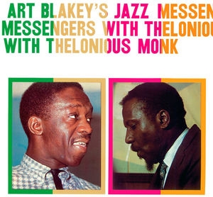 Album artwork for Art Blakey's Jazz Messengers with Thelonious Monk by Art Blakey's Jazz Messengers with Thelonious Monk