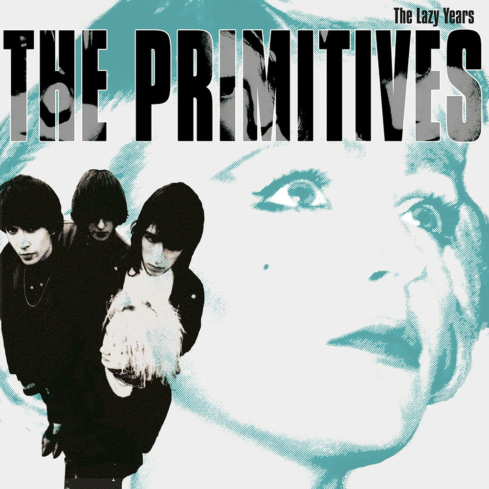 Album artwork for The Lazy Years by The Primitives