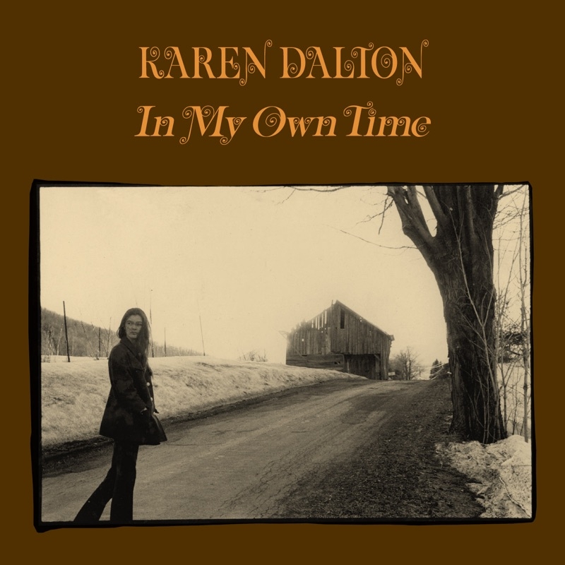 Album artwork for Album artwork for In My Own Time (50th Anniversary Edition) by Karen Dalton by In My Own Time (50th Anniversary Edition) - Karen Dalton