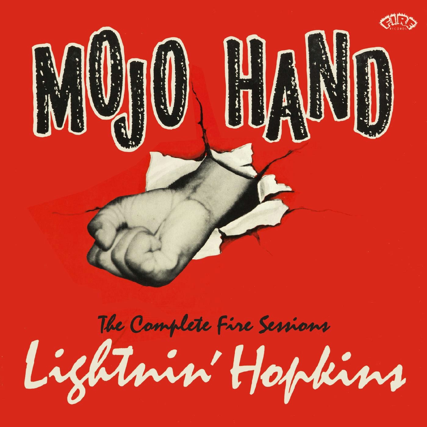 Album artwork for Mojo Hand: The Complete Fire Sessions by Lightnin' Hopkins