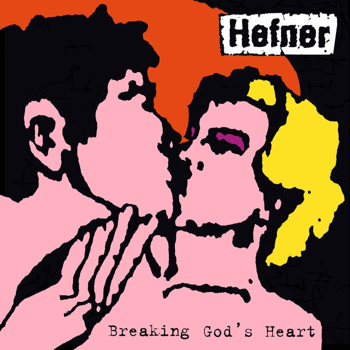 Album artwork for Breaking God's Heart. by Hefner