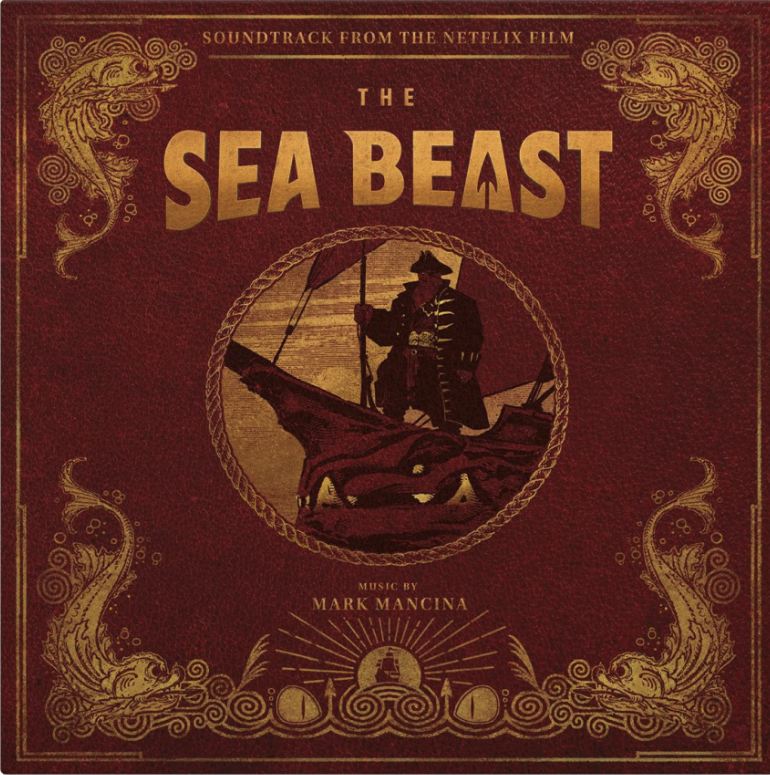 Album artwork for The Sea Beast - Original Soundtrack by Mark Mancina