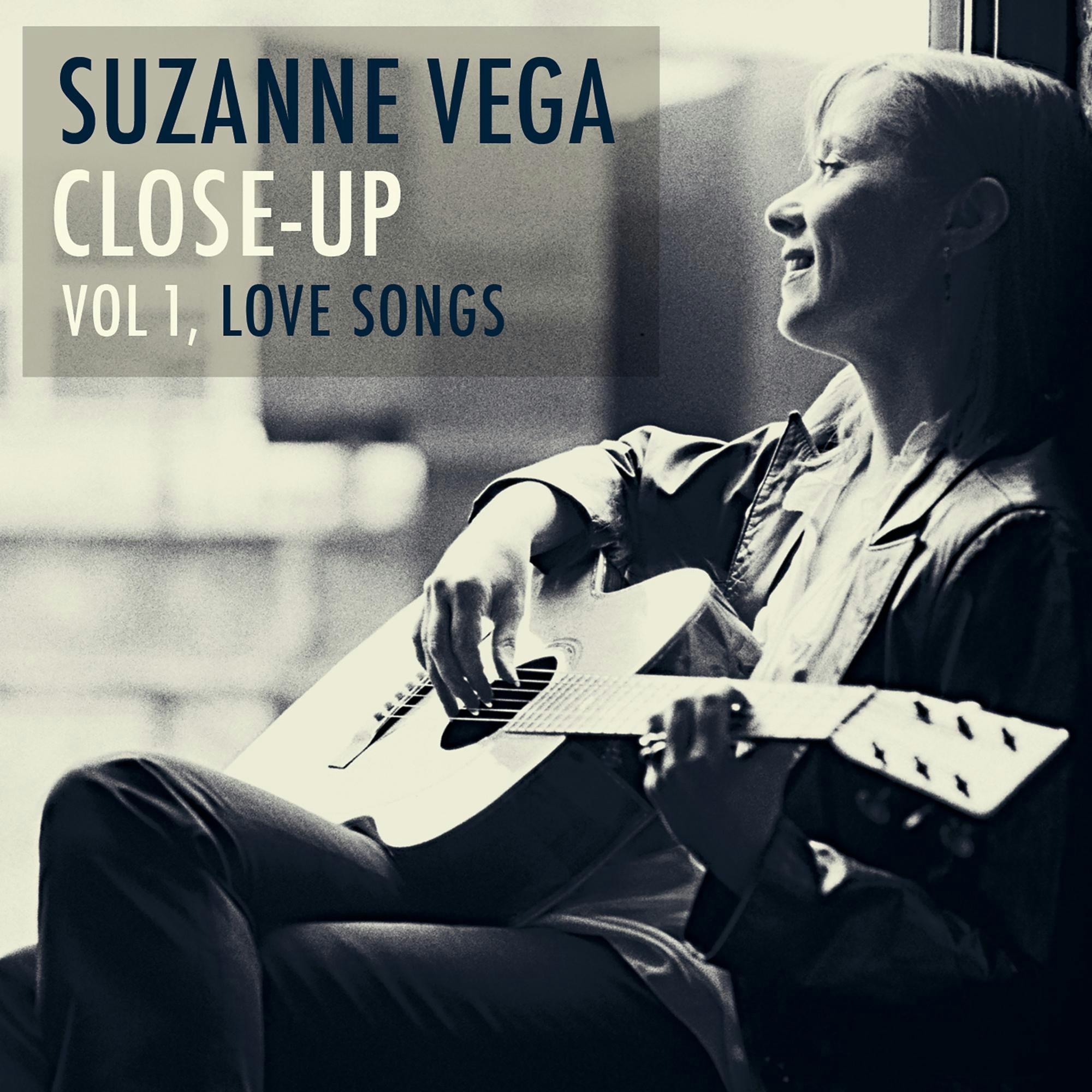 Album artwork for Album artwork for Close-Up Vol 1, Love Songs by Suzanne Vega by Close-Up Vol 1, Love Songs - Suzanne Vega