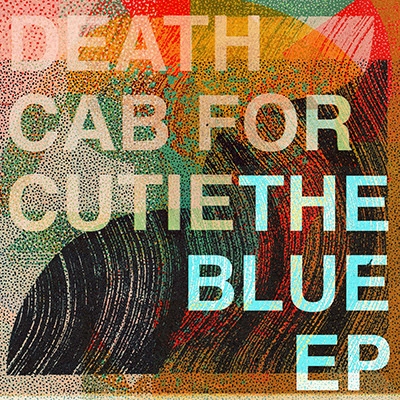 Album artwork for Album artwork for The Blue EP by Death Cab For Cutie by The Blue EP - Death Cab For Cutie