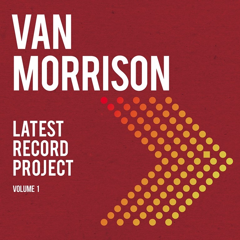 Album artwork for Latest Record Project: Volume 1 by Van Morrison
