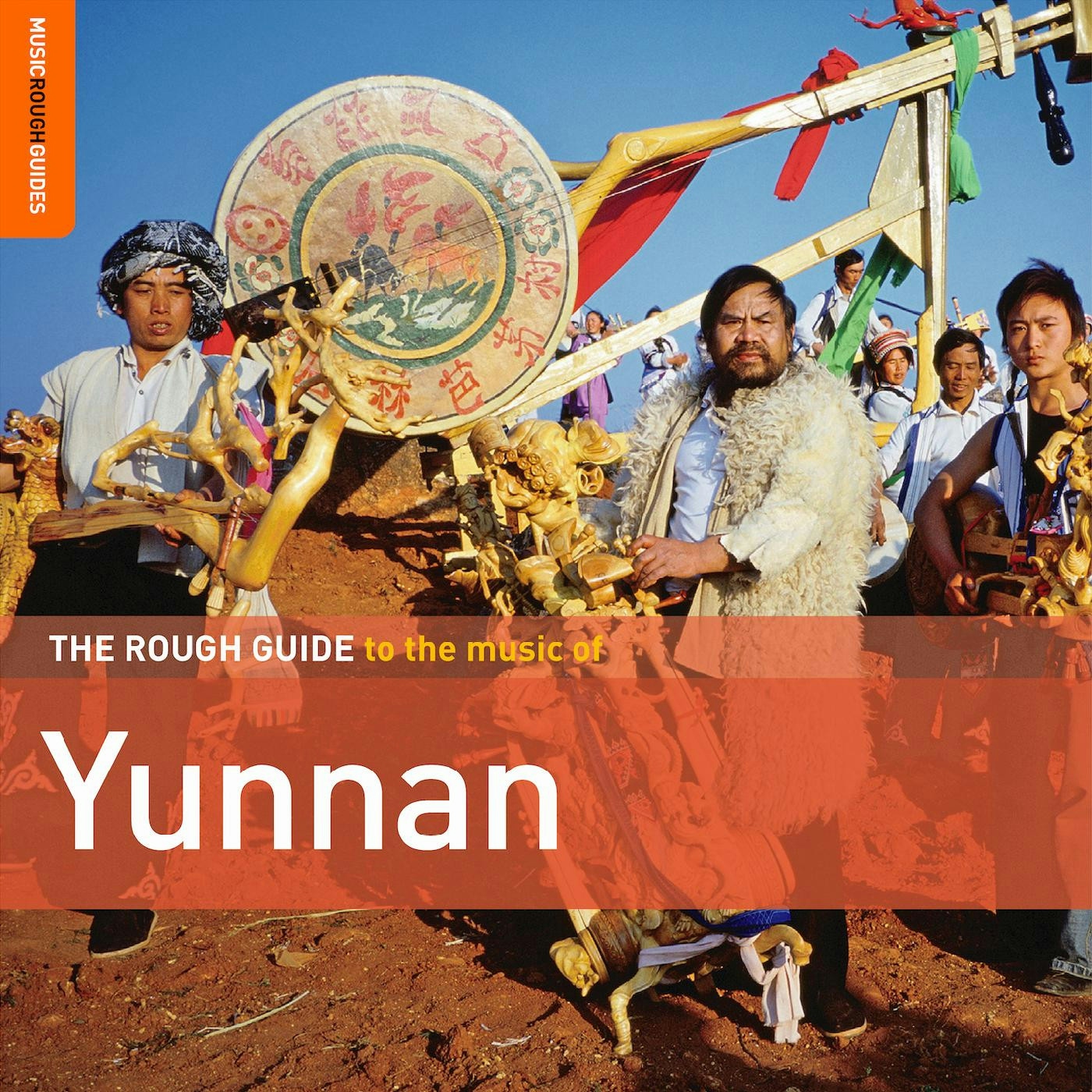 Album artwork for Album artwork for Rough Guide To The Music Of Yunnan by Various Artists by Rough Guide To The Music Of Yunnan - Various Artists
