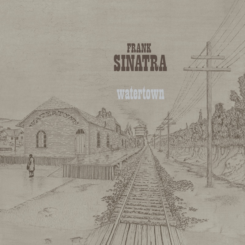 Album artwork for Album artwork for Watertown by Frank Sinatra by Watertown - Frank Sinatra