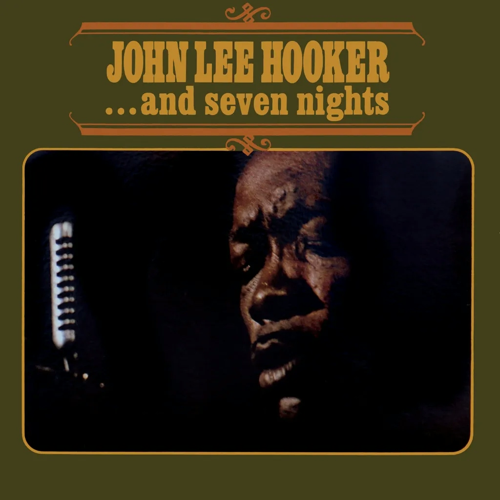Album artwork for ….And Seven Nights by John Lee Hooker