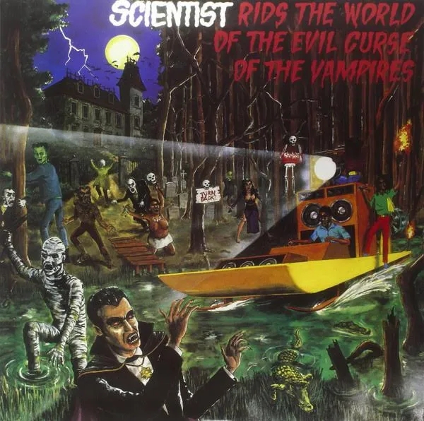 Album artwork for Rids the World of the Evil Curse of the Vampires by Scientist