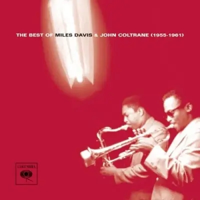 Album artwork for The Best of Miles Davis & John Coltrane (1965-1961) by Miles Davis, John Coltrane