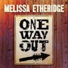 Album artwork for One Way Out by Melissa Etheridge