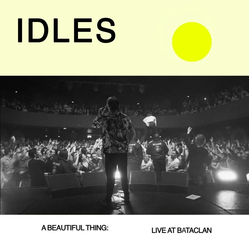 Album artwork for A Beautiful Thing: IDLES Live at Le Bataclan by IDLES