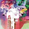 Album artwork for Walk The Moon by Walk The Moon