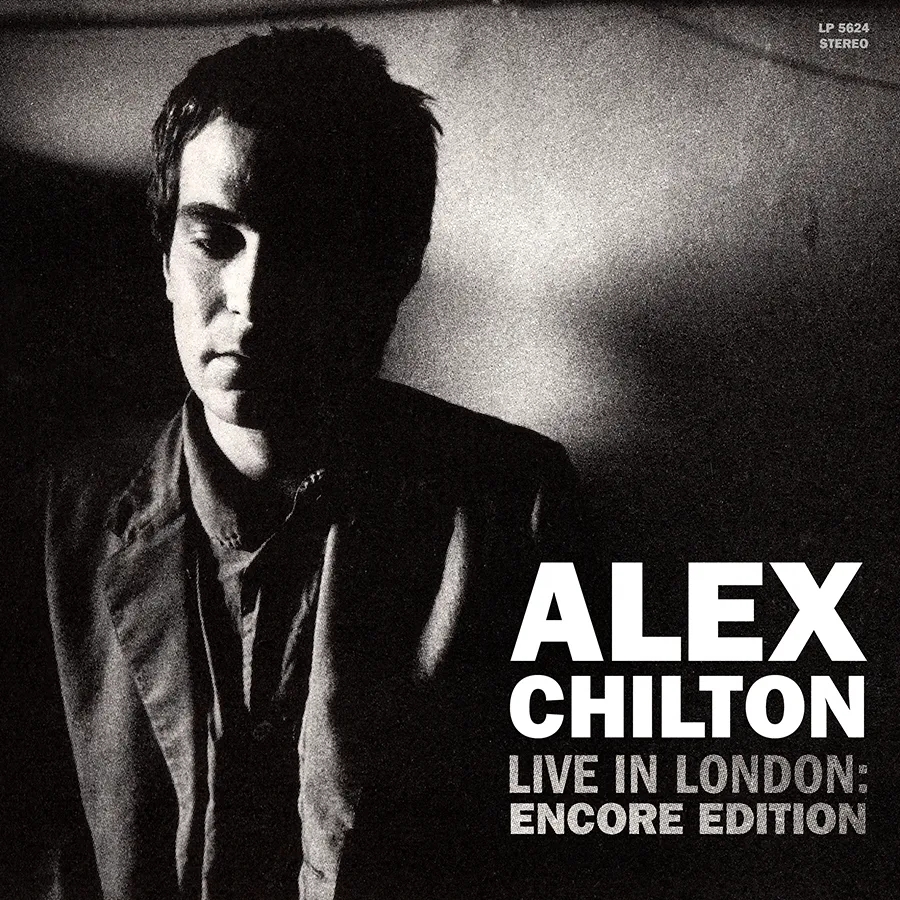 Album artwork for Live In London: Encore Edition  by Alex Chilton
