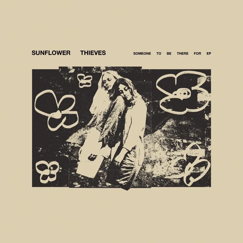 Album artwork for Someone To Be There For by Sunflower Thieves