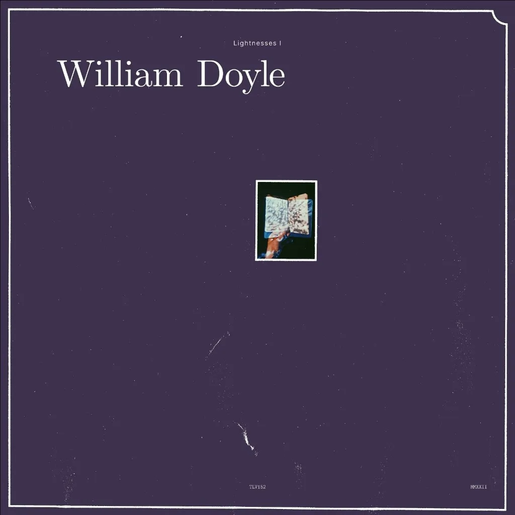 Album artwork for Lightnesses I and II by William Doyle