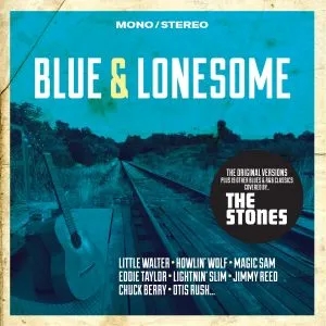 Album artwork for Blue and Lonesome - The Original Versions Plus 19 Other Blues and R&B Classics Covered by The Stones by Various