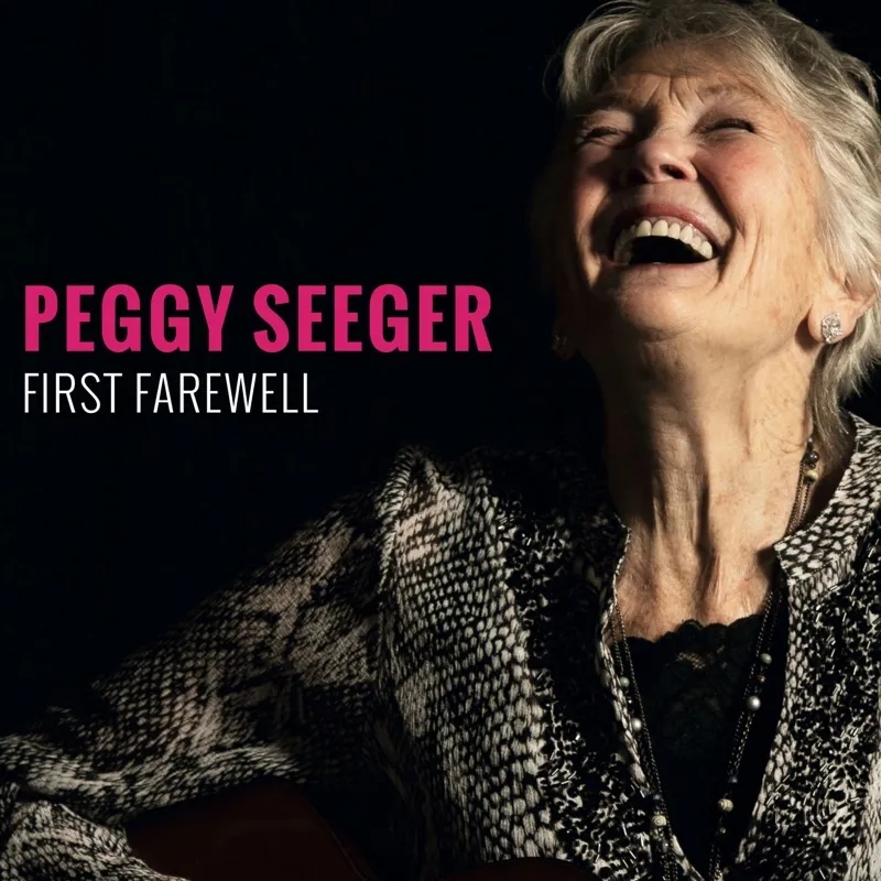 Album artwork for First Farewell by Peggy Seeger