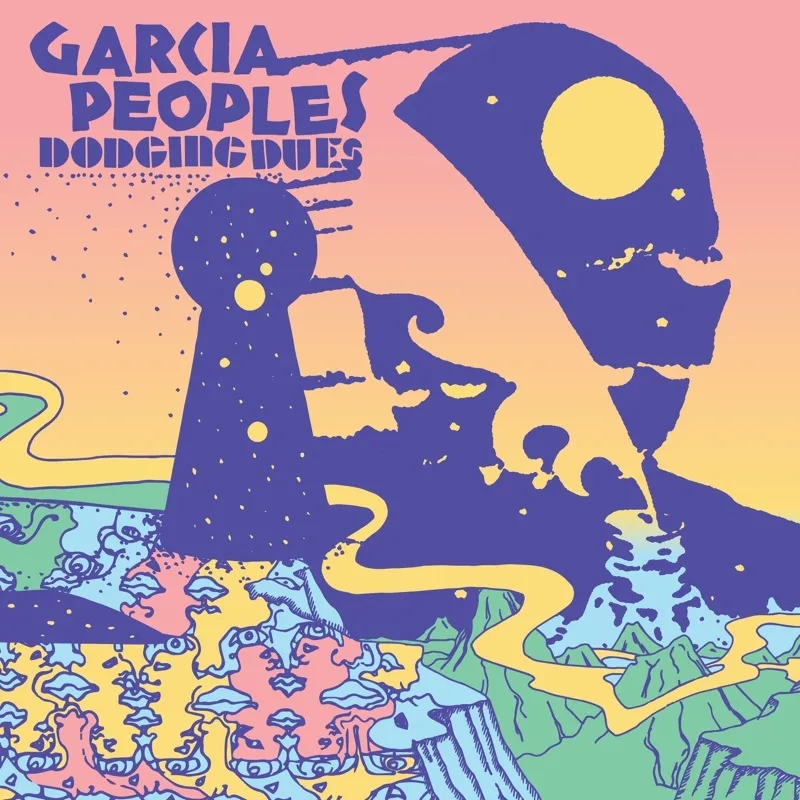 Album artwork for Dodging Dues by Garcia Peoples