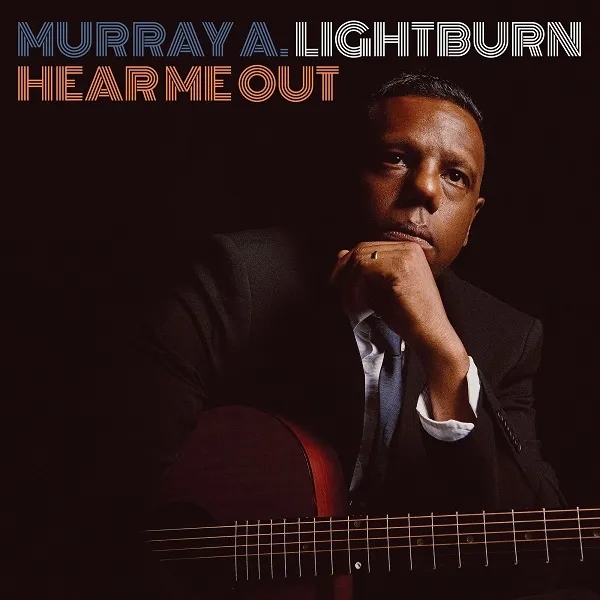 Album artwork for Hear Me Out by Murray A Lightburn