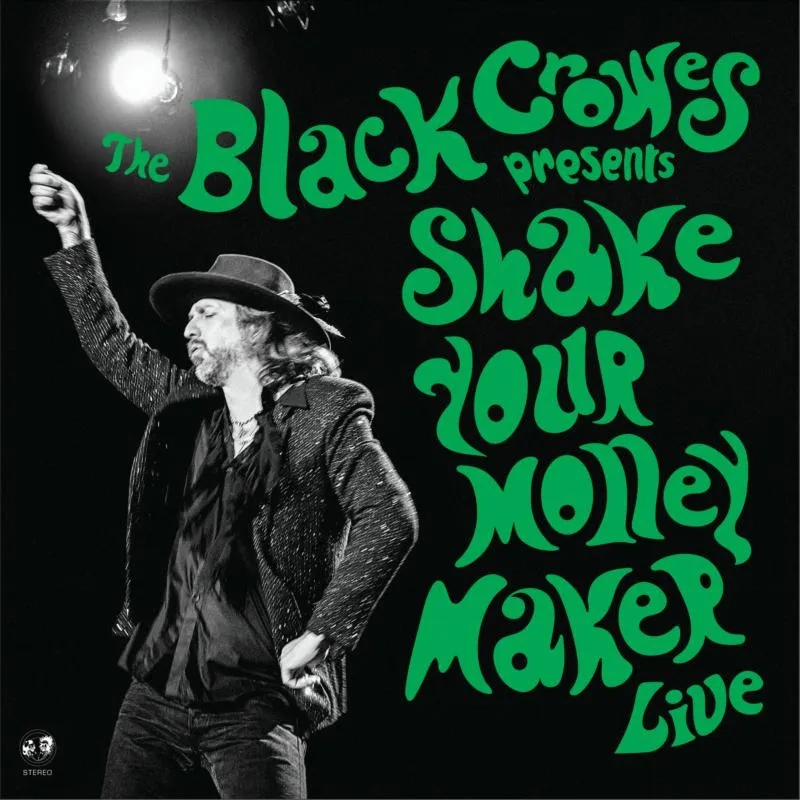 Album artwork for Shake Your Money Maker (Live) by The Black Crowes