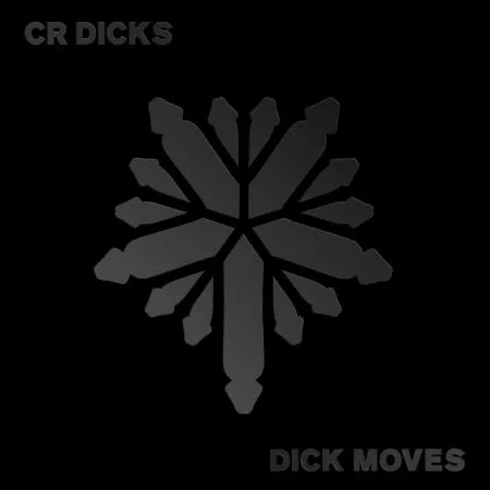 Album artwork for Dick Moves by CR Dicks