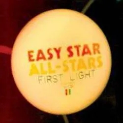Album artwork for First Light by Easy Star All-Stars