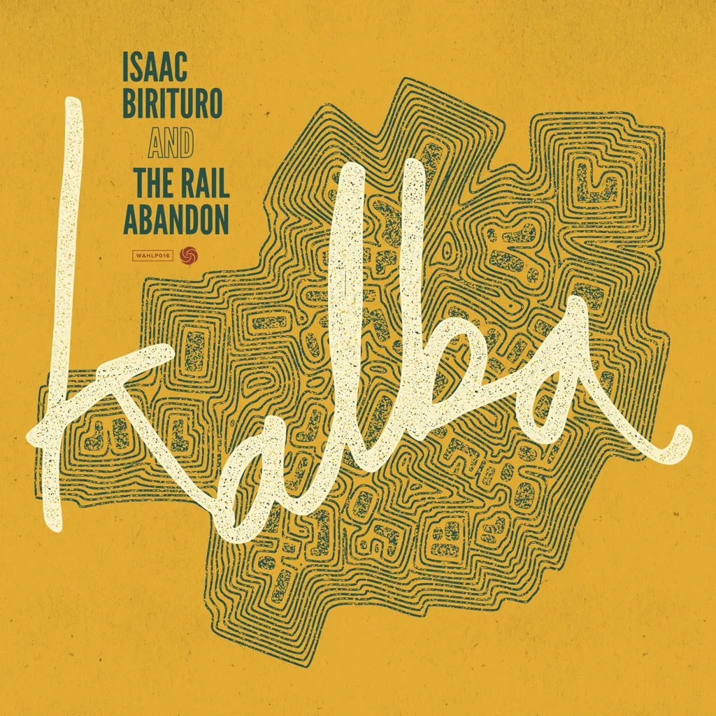 Album artwork for Kalba by 	 Isaac Birituro and The Rail Abandon