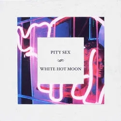 Album artwork for White Hot Moon by Pity Sex
