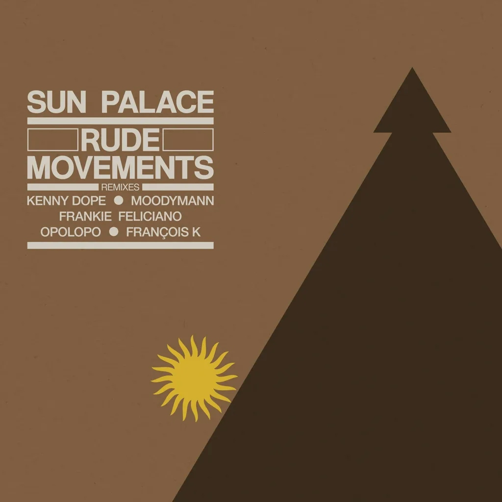 Album artwork for Rude Movements - The Remixes by Sun Palace