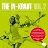 Album artwork for Various - The In Kraut Volume 2 - Made In Germany 1967-74 by Various