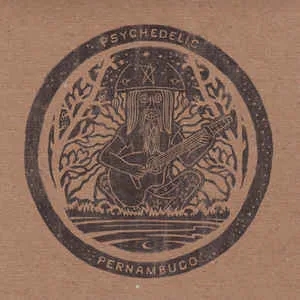 Album artwork for Psychedelic Pernambuco by Various