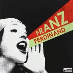 Album artwork for Album artwork for You Could Have It So Much Better by Franz Ferdinand by You Could Have It So Much Better - Franz Ferdinand