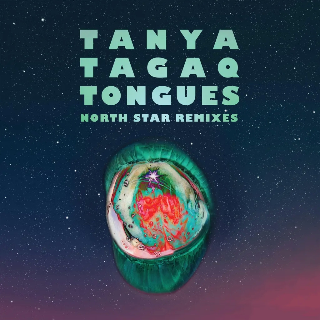 Album artwork for Tongues North Star Remixes by Tanya Tagaq