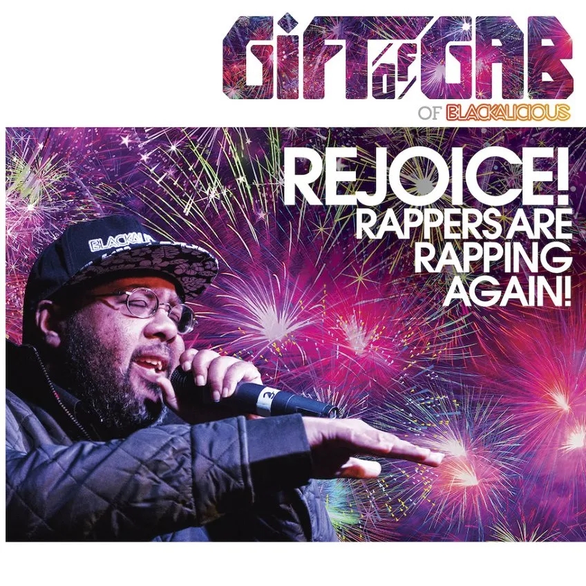 Album artwork for Rejoice! Rappers Are Rapping Again! by Gift of Gab