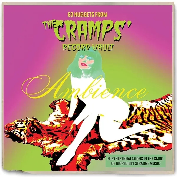 Album artwork for Ambience - 63 Nuggets from the Cramps' Record Vault - Further Inhalations in the Smog of Incredibly Strange Music by Various