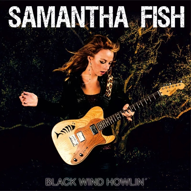 Album artwork for Black Wind Howlin' by Samantha Fish