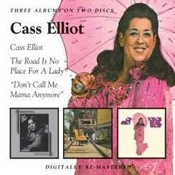 Album artwork for Cass Elliot / The Road Is No Place For A Lady / Don't Call Me Mama Anymore by Cass Elliot