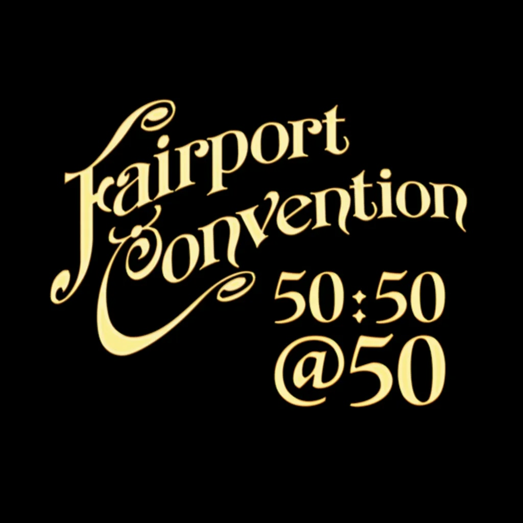 Album artwork for 50:50@50 by Fairport Convention
